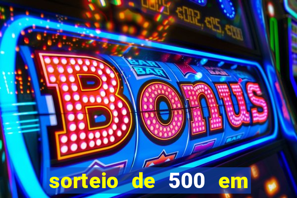 sorteio de 500 em cash toda segunda feira novibet